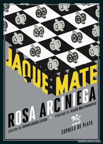 Libros: Rosa Arciniega. Jaque mate . NUEVO. Ediciones Espuela de Plata